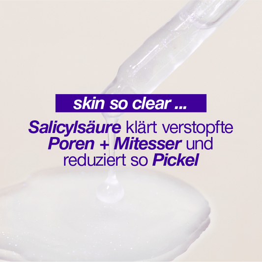 Tropfen einer klaren Flüssigkeit auf einer weißen Oberfläche mit Text, der die Vorteile von Salicylsäure für die Haut beschreibt.